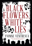 blackflowerswhitelies-cover-final